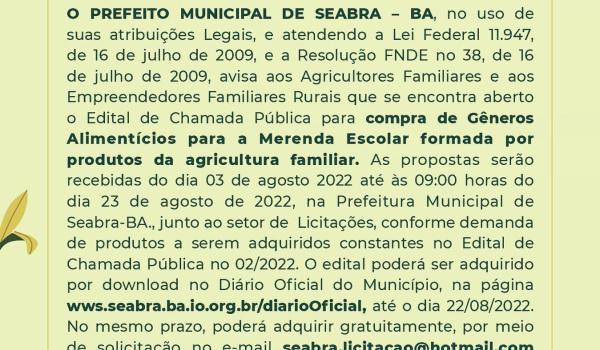 Imagens da Chamada Pública para aquisição de Gêneros Alimentícios da agricultura familiar e empreendedor familiar rural .