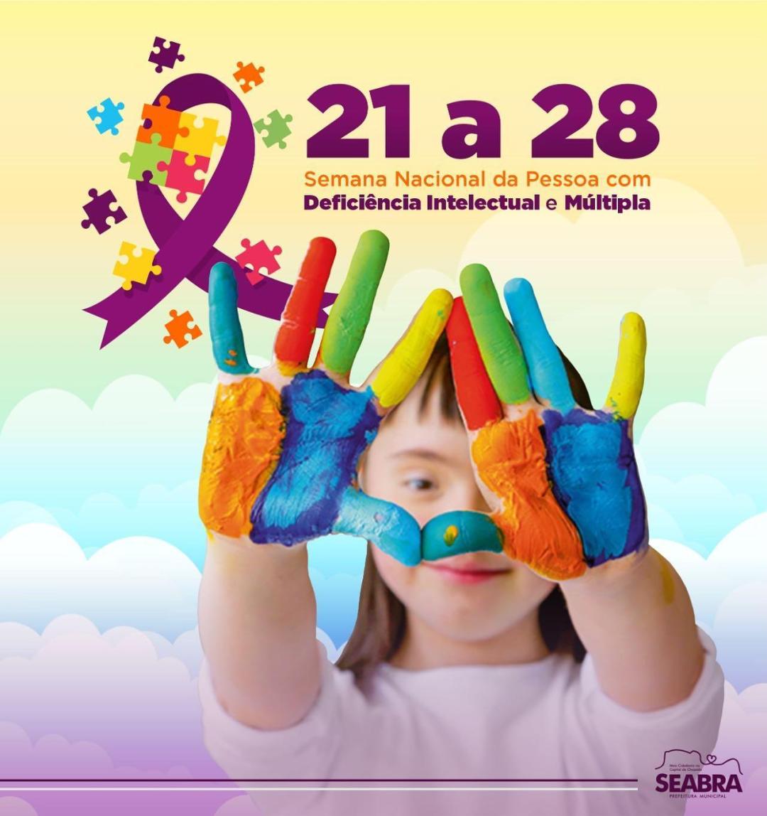 21 a 28 Semana Nacional da Pessoa com Deficiência Intelectual e Múltipla 