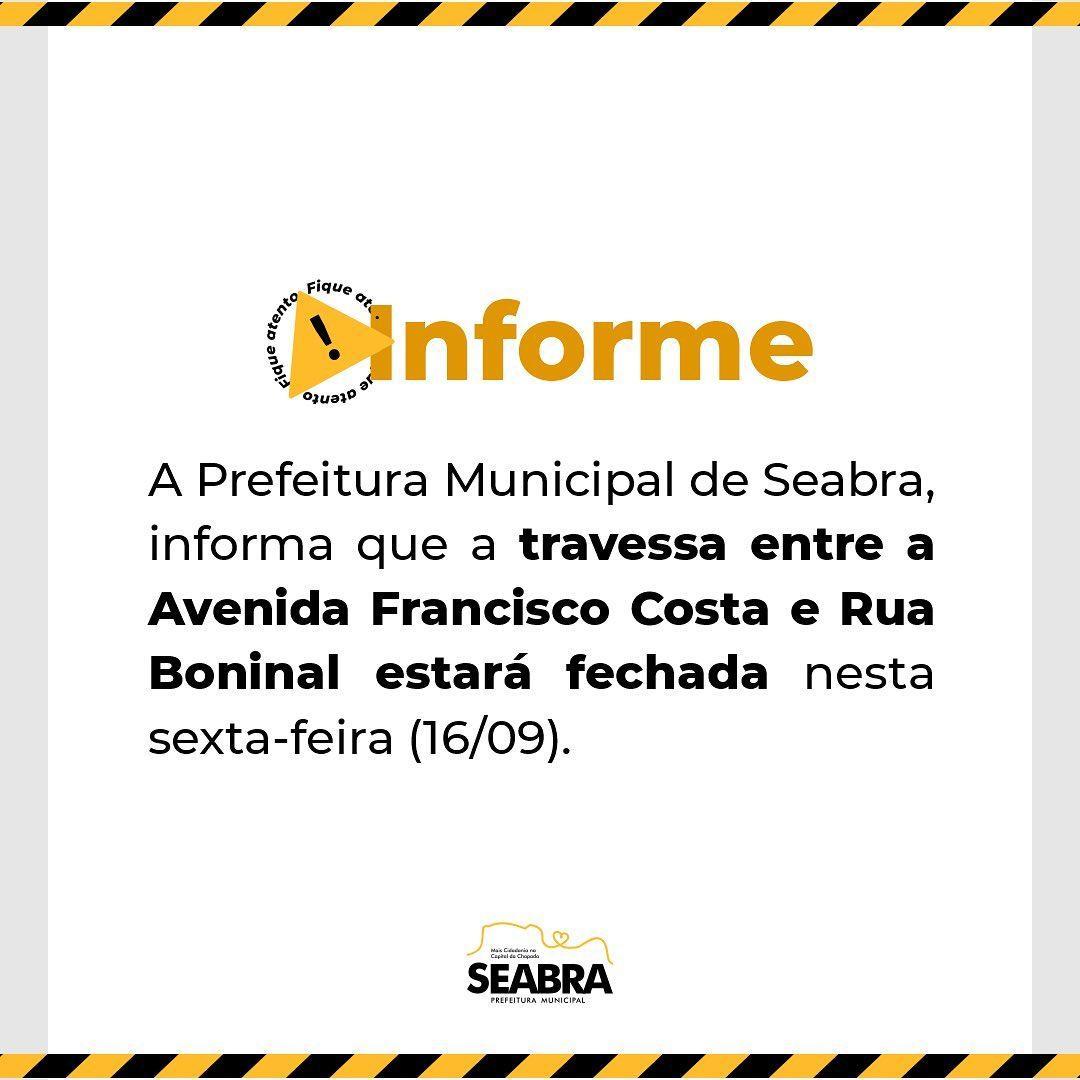 Informe: A travessa entre a Avenida Francisco Costa e Rua Boninal estará fechada nesta sexta-feira (16/09).
