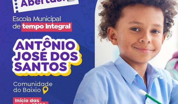Matrículas para Escola Integral Antônio José dos Santos já estão abertas!