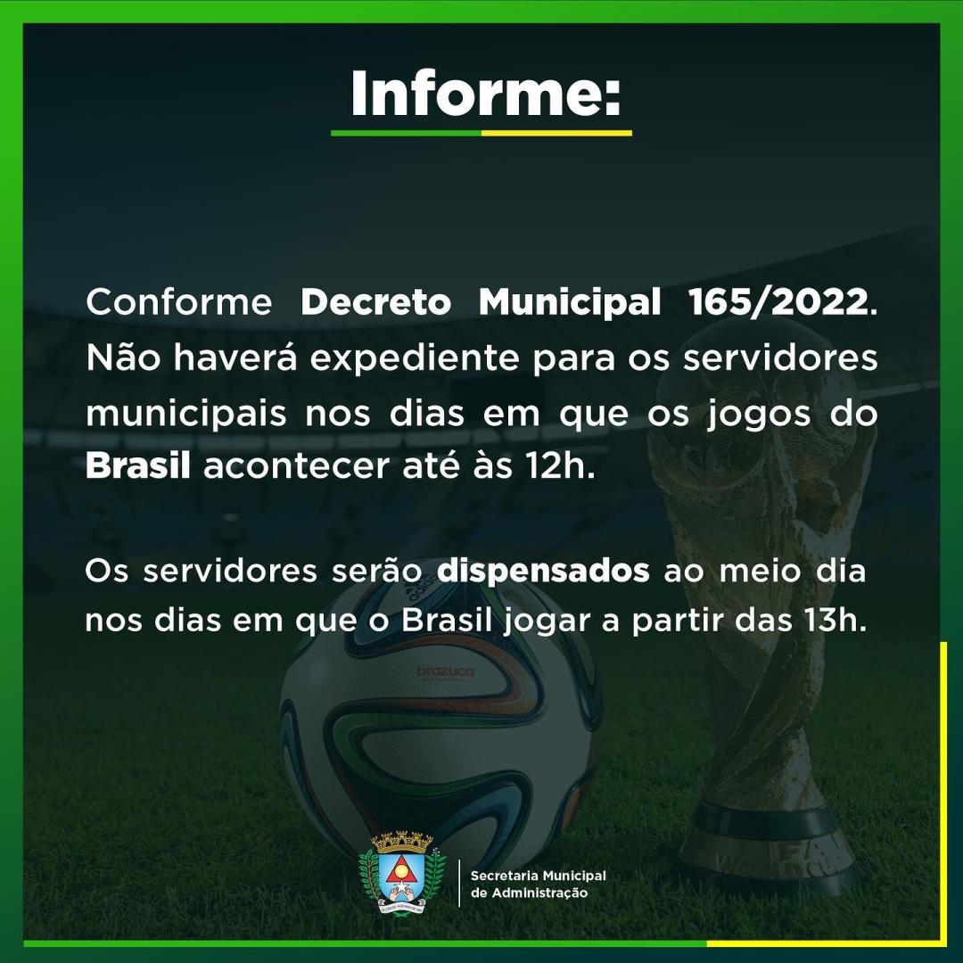 Não haverá expediente para os servidores municipais nos dias em que os jogos do Brasil acontecer até às 12h.