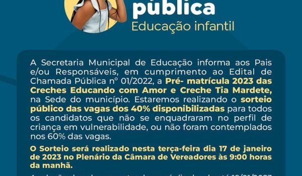 Pré- matrícula 2023 das Creches Educando com Amor e Creche Tia Mardete, na Sede do município.