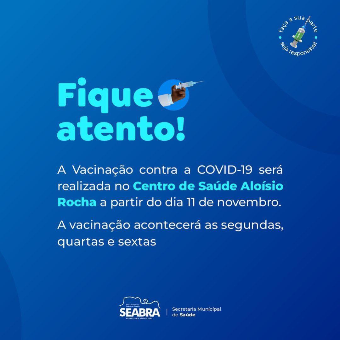 Vacinação contra a COVID-19 será realizada no Centro de Saúde Aloísio Rocha a partir do dia 11 de novembro.